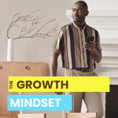 The Growth Mindset